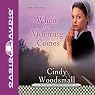 When the Morning Comes: Sisters of the Quilt, Book 2