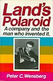 Lands Polaroid: A Company and the Man Who Invented It