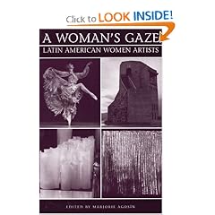 A Woman's Gaze: Essays on Latin American Women Artists