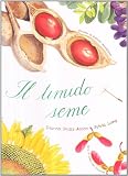 Il timido seme (Le meraviglie)