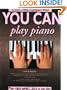 You Can Play Piano (with Audio CD) (You Can)