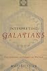 Interpreting Galatians: Explorations in Exegetical Method