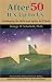 After 50 It's Up To Us: Developing The Skills And Agility We'll Need by George Schofield ISBN 0979038243