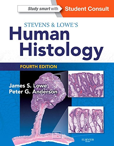 Stevens & Lowe's Human Histology, 4e (HUMAN HISTOLOGY (STEVENS))