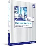 Datenbanksysteme: Theorie und Praxis mit SQL3, Oracle und MySQL