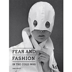 Fear and Fashion in the Cold War
