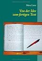 Von der Idee zum fertigen Text: Tipps, Tricks & Kniffe für kreatives Schreiben