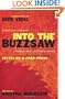 Into the Buzzsaw: Leading Journalists Expose the Myth of a Free Press