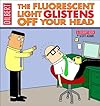 The Fluorescent Light Glistens Off Your Head