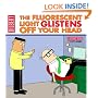 The Fluorescent Light Glistens Off Your Head: A Dilbert Collection (Dilbert Book Collections Graphi)