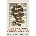 Tormenting Thoughts and Secret Rituals (The Hidden Epidemic of Obsessive Compulsive Disorder) (Paperback)