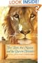 The Lion, the Mouse and the Dawn Treader: Spiritual Lesson's from C.S. Lewis's Narnia