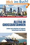 Alltag in Gro�britannien: Leben und a...
