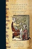 Thirteenth century England. XV, Authority and resistance in the age of Magna Carta : proceedings from the Aberystwyth and Lampeter Conference, 2013