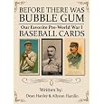 Before there was Bubble Gum: Our Favorite Pre-World War I Baseball Cards