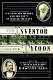 The Inventor and the Tycoon