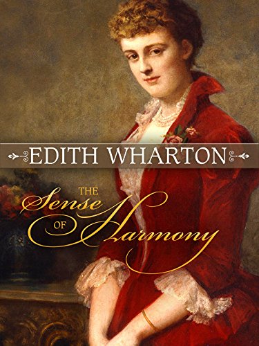 Edith Wharton: The Sense of Harmony