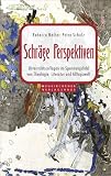 Schr&auml;ge Perspektiven - Petra Schulz, Rebekka Malter