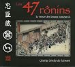 Les 47 Ronins : Le tr�sor des loyaux samoura�s