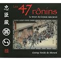 Les 47 Ronins : Le tr�sor des loyaux samoura�s