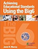 Achieving Educational Standards Using the Big6 (Revolutionize Learning with the Big6)