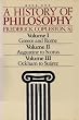 A History of Philosophy; Volume 1, 2, 3 (Volume I, Greece and Rome, Volume II, Augustine to Scotus, Volume III, Ockham to Suarez/3 Volumes in 1)