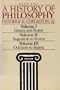 A History of Philosophy (Book One: Vol. I - Greece & Rome; Vol. II - Augustine to Scotus; Vol. III -Ockham to Suarez)