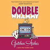 Double Whammy: A Davis Way Crime Caper, Book 1 | [Gretchen Archer]