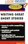 Schaum's Quick Guide to Writing Great Short Stories (Quick Guides)