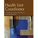 Health Unit Coordinator: A Guide for Certification Review and Job Readiness
