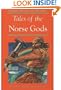 Tales of the Norse Gods (Oxford Myths and Legends)