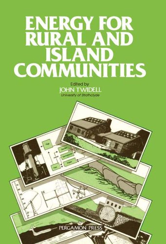 Energy for Rural and Island Communities: Proceedings of the Conference, Held in Inverness, Scotland, 22-24 September 1980: 1st
