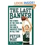 The Last Banner: The Story of the 1985-86 Celtics and the NBA's Greatest Team of All Time