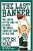 The Last Banner: The Story of the 1985-86 Celtics and the NBA's Greatest Team of All Time