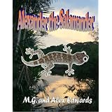 Alexander the Salamander (World Adventurers for Kids)di Alex Edwards