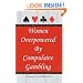 Women Overpowered by Compulsive Gambling