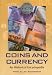 Coins and Currency: An Historical Encyclopedia