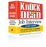 Knock em Dead Job Interview Flash Cards: 300 Questions and Answers to Help You Land Your Dream Job!