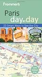 Frommers Paris Day by Day (Frommers Day by Day - Pocket)