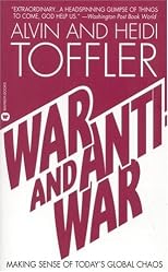 War and Anti-War: Making Sense of Today's Global Chaos