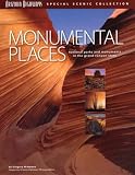 Monumental Places: National Parks and Monuments in the Grand Canyon State (Scenic Collection) (Arizona Highways Special Scenic Collection)