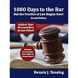 1000 Days to the Bar But the Practice of Law Begins Now, 2nd Edition