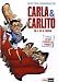 Carla et Carlito : Ou la vie de château