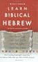 Learn Biblical Hebrew [With CDROM]
