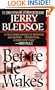 Before He Wakes: A True Story of Money, Marriage, Sex and Murder