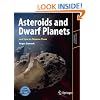 Asteroids and Dwarf Planets and How to Observe Them (Astronomers' Observing Guides)