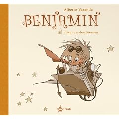 Benjamin 02: Benjamin... fliegt zu den Sternen