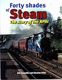 Forty shades of steam : the story of the Railway Preservation Society of Ireland