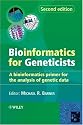 Bioinformatics for Geneticists: A Bioinformatics Primer for the Analysis of Genetic Data