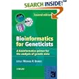 Bioinformatics for Geneticists: A Bioinformatics Primer for the Analysis of Genetic Data by Michael R. Barnes